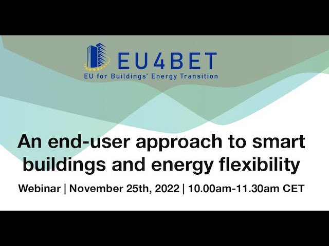 EU4BET Webinar | An end user approach to smart buildings and energy flexibility